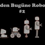 Dünden Bugüne Robotlar #2: Sanayi Devrimi