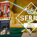 Isaac Asimov’un Robot Serisi
