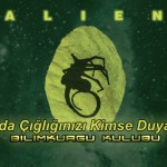 Alien: Uzayda Çığlığınızı Kimse Duyamaz!