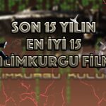 Son 15 Yılın En İyi 15 Bilimkurgu Filmi