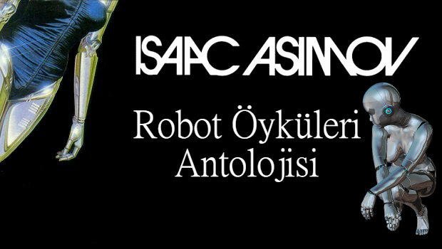 robot öyküleri antolojisi