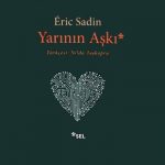 Bir Robotun Gözünden Dünya: Yarının Aşkı