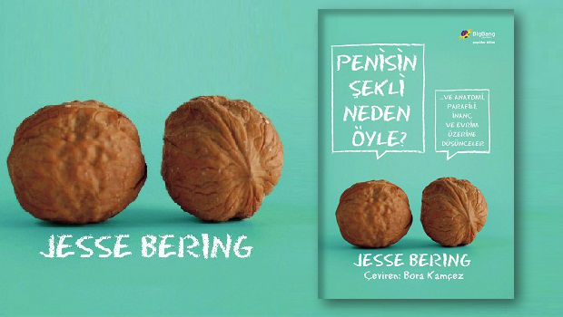 Penisin Şekli Neden Öyle? - Jesse Bering