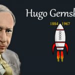 Yazar, Yayıncı, Mucit: Hugo Gernsback