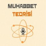 Muhabbet Teorisi #104: Bülent Akkoç İle Nostalji