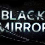 Modern İnsanın Eleştirisi: Black Mirror