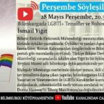 İsmail Yiğit ile Bilimkurguda LGBTİ+ Temsiller ve Roboseksüellik
