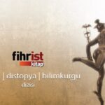 Fihrist Kitap Ütopya-Distopya-Bilimkurgu Dizisi