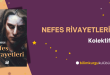Ölümsüz Bir Anlatı: Nefes Rivayetleri