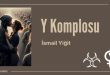 Y Komplosu | İsmail Yiğit (Kısa Öykü)