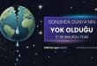 Sonunda Dünya’nın Yok Olduğu Bilimkurgu Filmleri